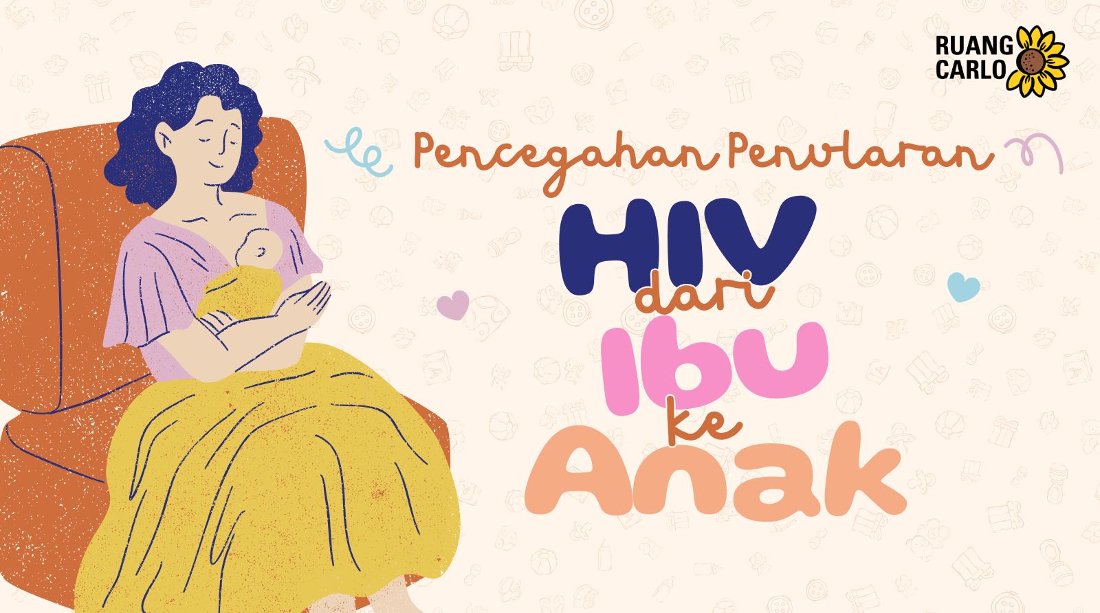 Cegah Penularan HIV dari Ibu ke Anak!